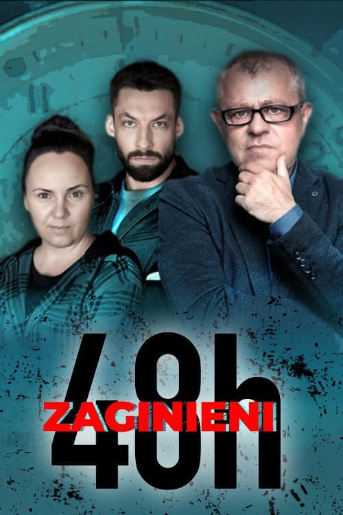 48h. Zaginieni