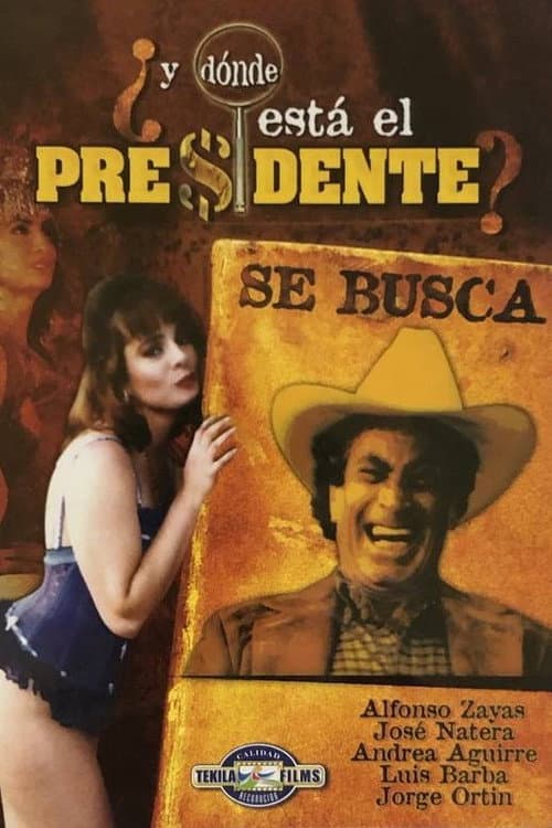 ¿Y dónde está el presidente?
