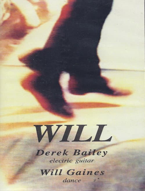 Derek Bailey & Will Gaines: Will