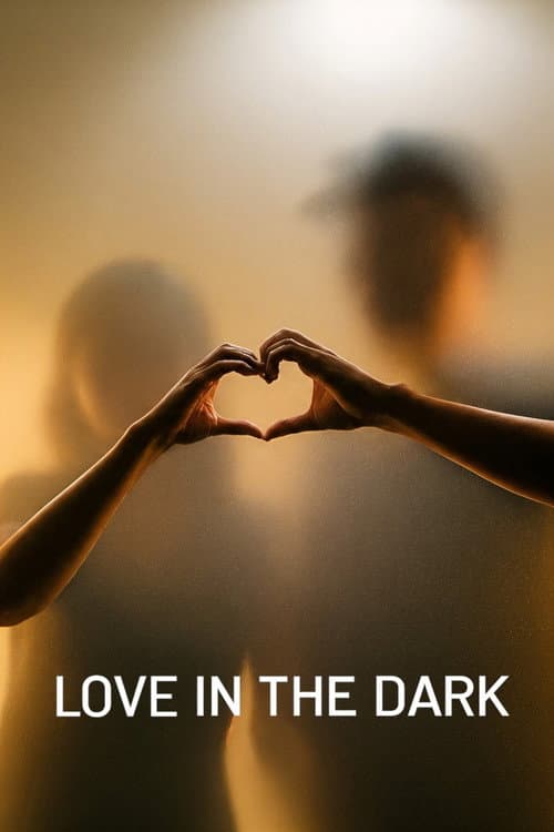 Love in the Dark!