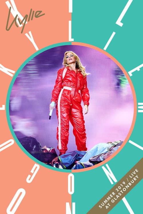 Kylie Minogue: Summer 2019 - Live At Glastonbury