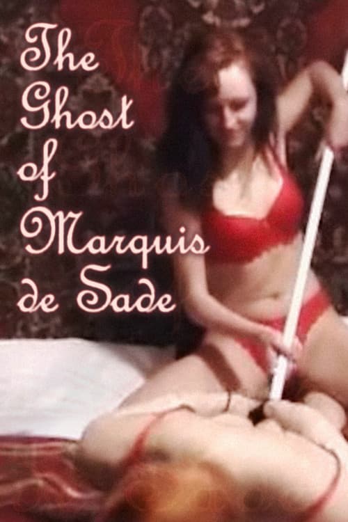 The Ghost Of Marquis De Sade