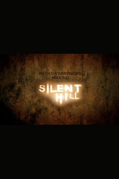 Path of Darkness: Making 'Silent Hill'
