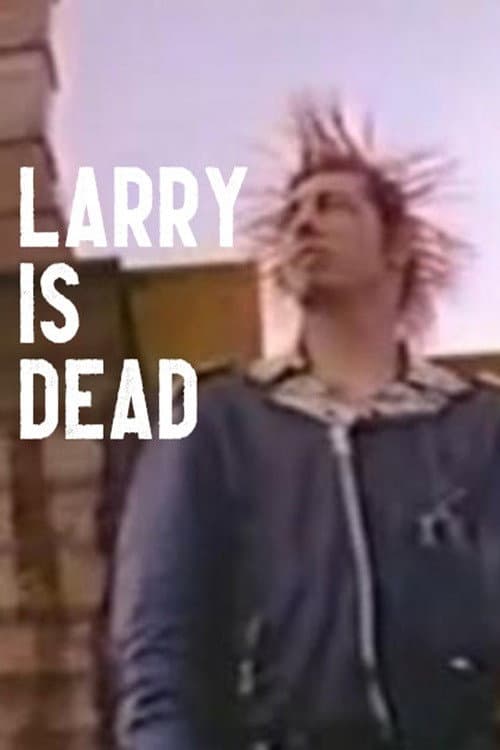 Larry is Dead
