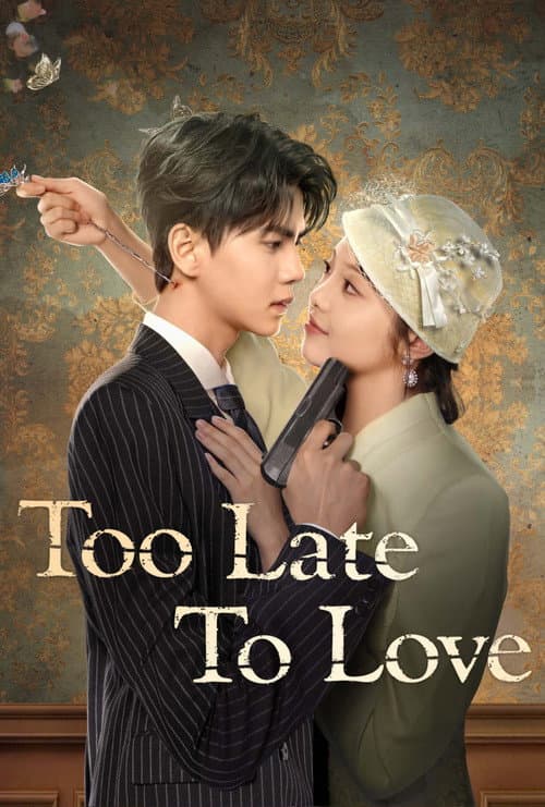 Too Late to Love