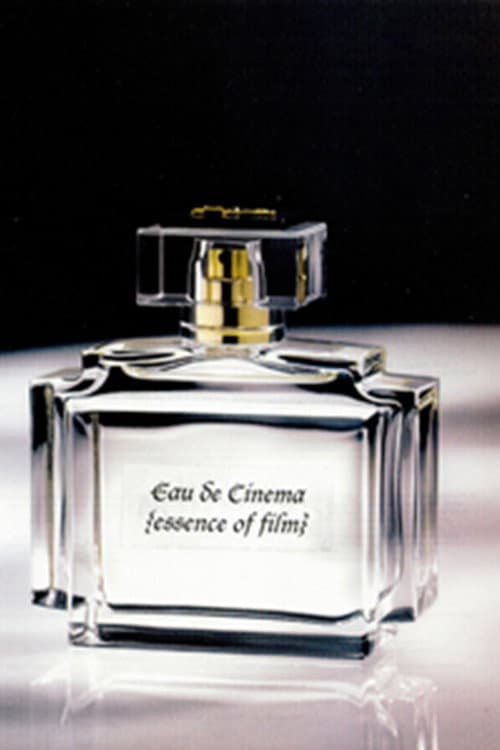 eau de cinema