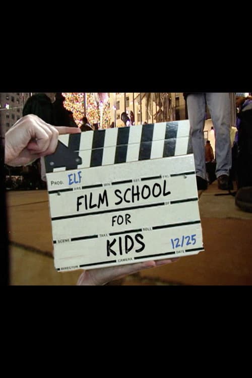 Elf: Film School for Kids