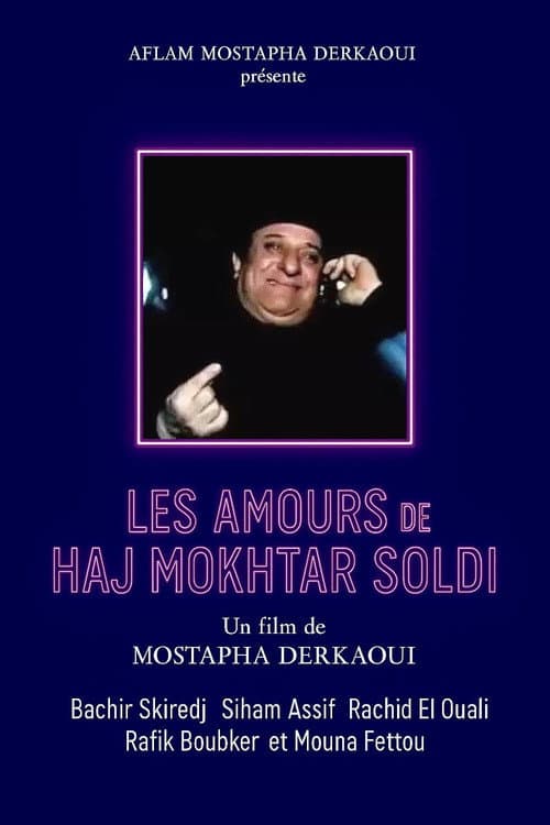 Les amours de Hadj Mokhtar Soldi