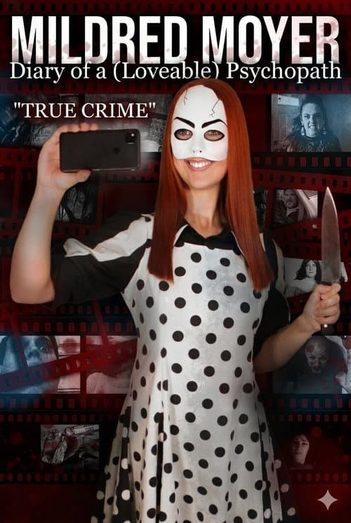 Mildred Moyer: Diary of a (Loveable) Psychopath: True Crime