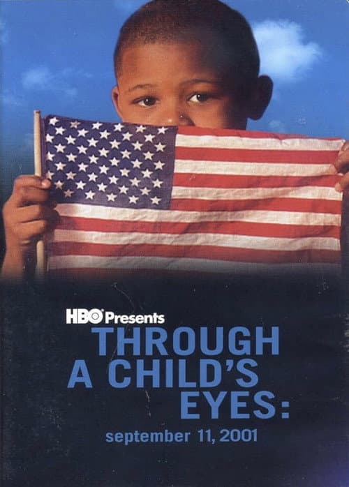 Through a Child's Eyes: September 11, 2001