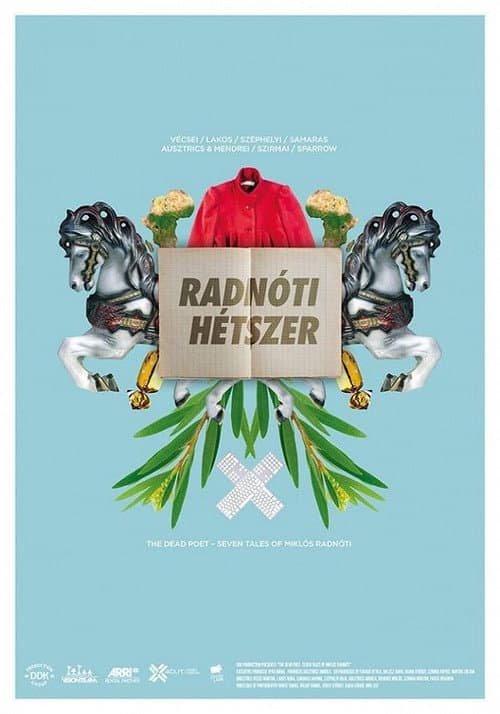 The Dead Poet: Seven Tales of Miklos Radnoti