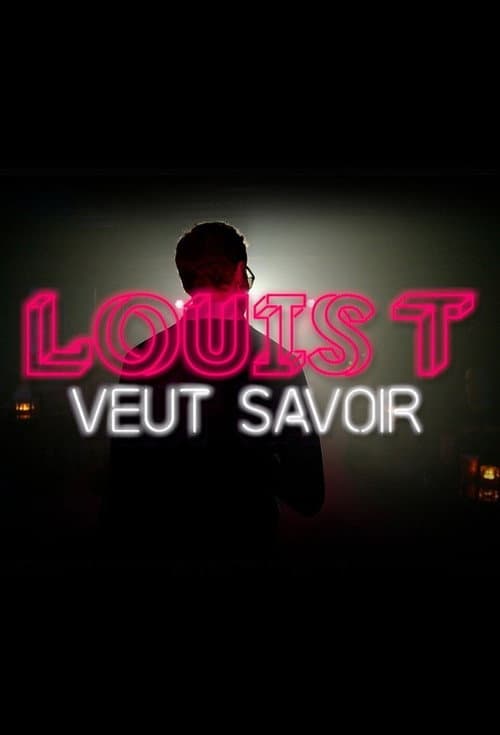 Louis T veut savoir