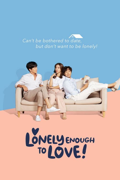 Lonely Enough to Love!