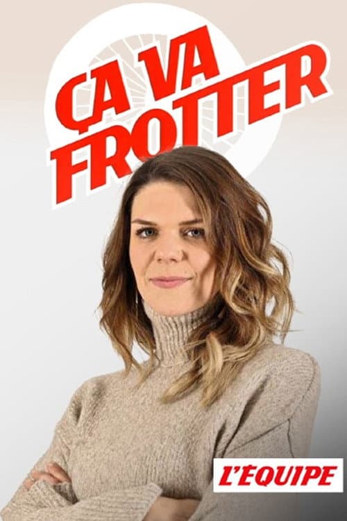 Ça va frotter !