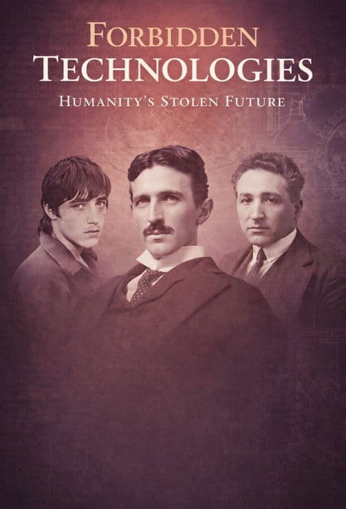 Forbidden Technologies Humanity's Stolen Future