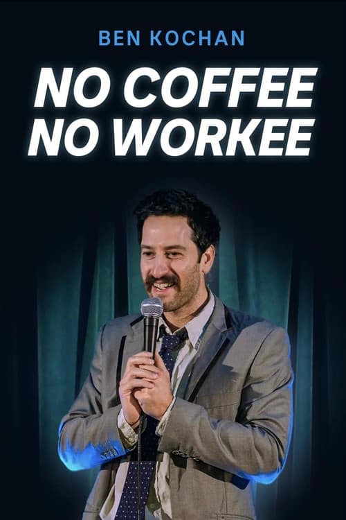 Ben Kochan - No Coffee No Workee