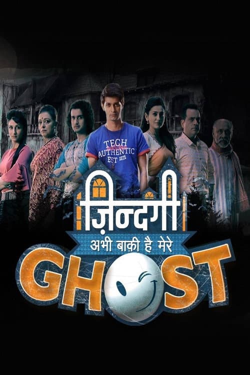 Zindagi Abhi Baki Hai Mere Ghost
