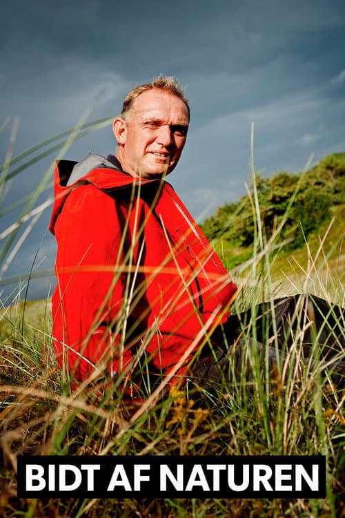 Bidt af naturen