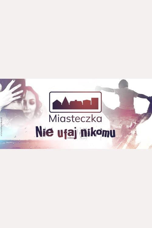 Miasteczka. Nie ufaj nikomu