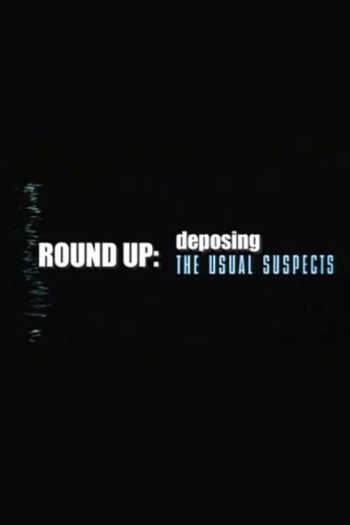 Round Up: Deposing 'The Usual Suspects'