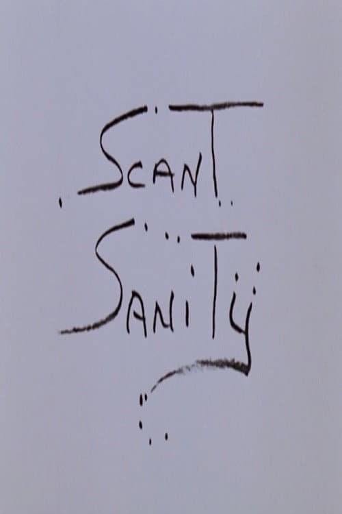 Scant Sanity