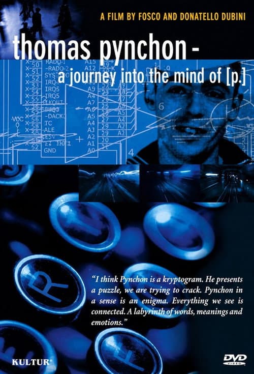 Thomas Pynchon: A Journey Into the Mind of P.