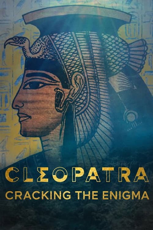 Cleopatra: Cracking the Enigma
