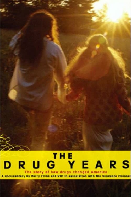 The Drug Years