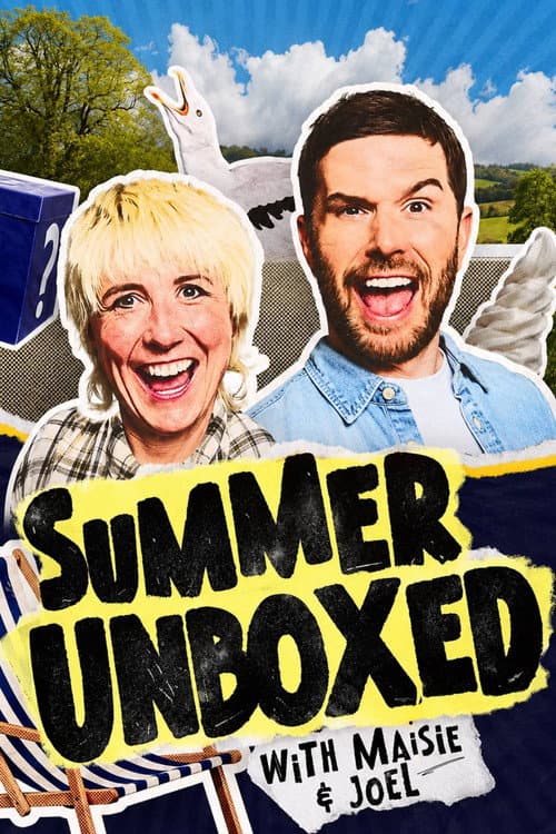 Summer Unboxed with Maisie and Joel