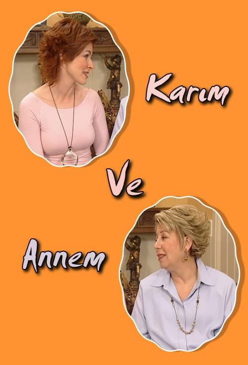 Karım ve Annem