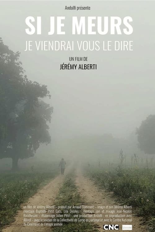 Si je meurs, je viendrai vous le dire