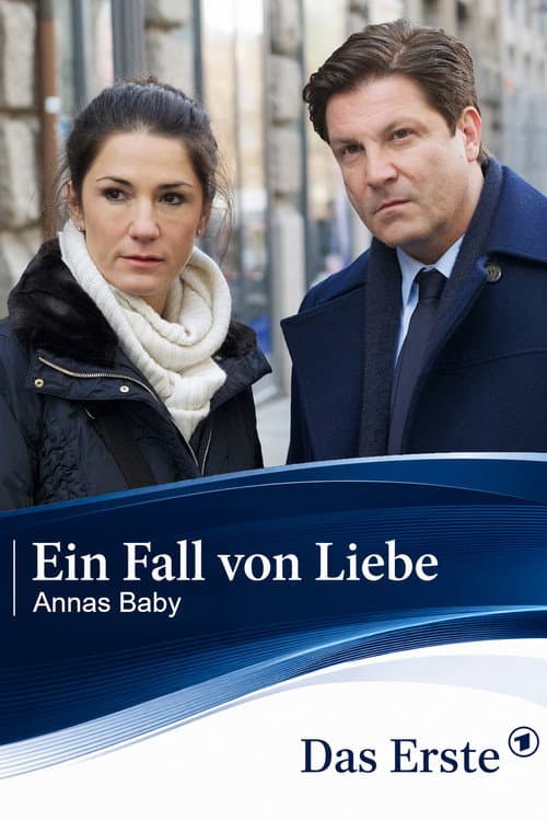Ein Fall von Liebe - Annas Baby
