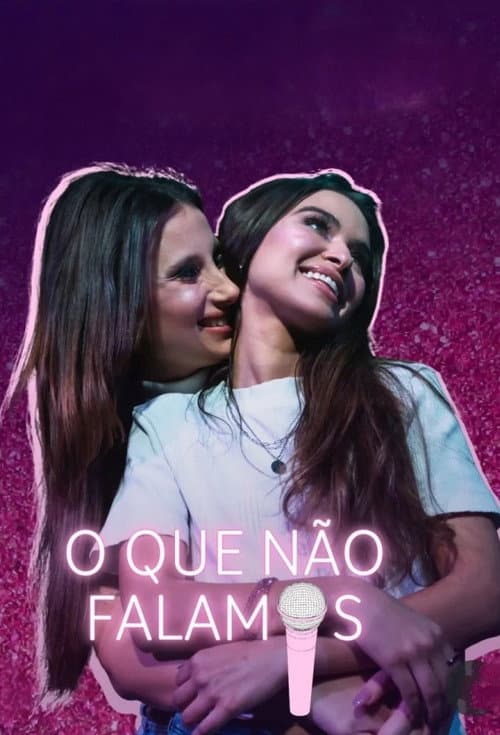 O Que Não Falámos (Websérie)