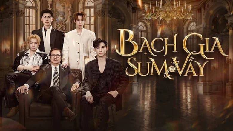 Bạch gia sum vầy