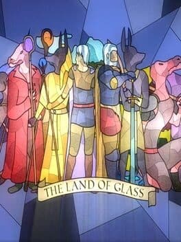 The Land of Glass