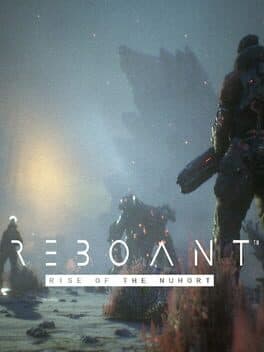 Reboant: Rise of the Nuhort