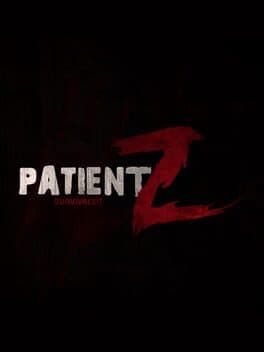 PatientZ: Survivalist