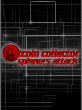 Bitcoin Collector: Spinners Attack