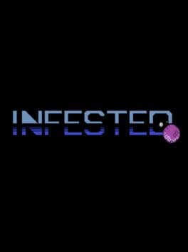 Infested