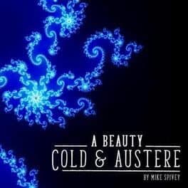 A Beauty Cold and Austere