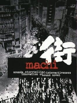 Sound Novel: Machi