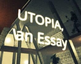 Utopia, an Essay