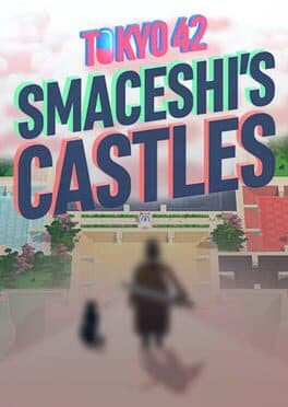 Tokyo 42 - Smaceshi's Castles