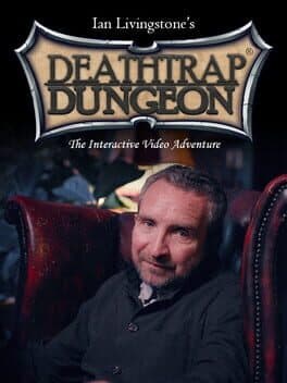 Deathtrap Dungeon: The Interactive Video Adventure
