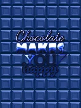 Chocolate makes you happy 7