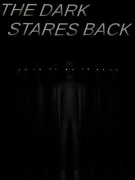 The Dark Stares Back