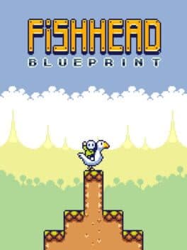 Fishhead: Blueprint