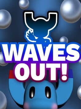 Waves Out!
