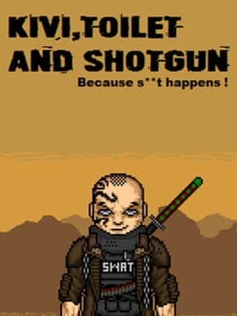 Kivi, Toilet and Shotgun