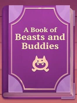 A Book of Beasts and Buddies